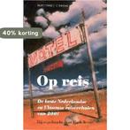 Op reis 9789025416638, Boeken, Verzenden, Zo goed als nieuw