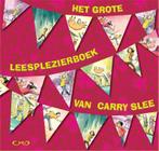 Het grote leesplezierboek van Carry Slee 9789049924904, Boeken, Verzenden, Zo goed als nieuw, Carry Slee