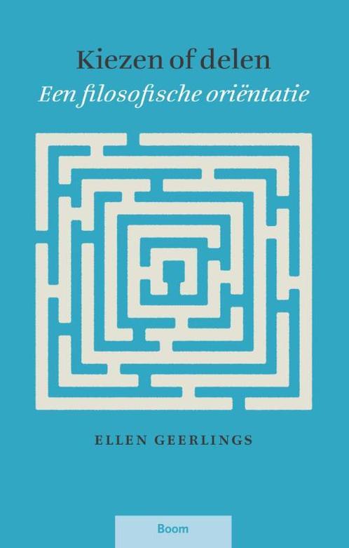 Kiezen of delen 9789089534385 Ellen Geerlings, Boeken, Filosofie, Gelezen, Verzenden