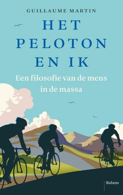 Het peloton en ik 9789463822312 Guillaume Martin, Boeken, Overige Boeken, Zo goed als nieuw, Verzenden
