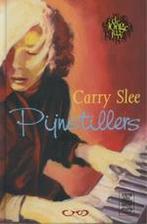 Pijnstillers 9789064940415 Carry Slee, Verzenden, Gelezen, Carry Slee