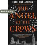 The Angel of the Crows 9780765387394 Katherine Addison, Boeken, Verzenden, Zo goed als nieuw, Katherine Addison