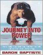 Journey into Power 9780007133284 Baptiste, Verzenden, Gelezen, Baptiste