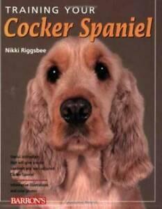 Training your cocker spaniel by Nikki Riggsbee (Paperback), Boeken, Taal | Engels, Gelezen, Verzenden