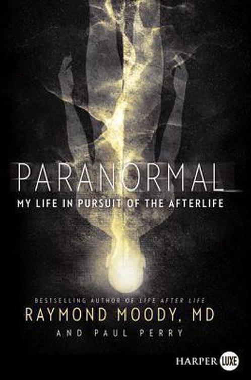 9780062107244 Paranormal Raymond Moody, Boeken, Studieboeken en Cursussen, Nieuw, Verzenden
