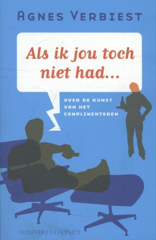 Als ik jou toch niet had 9789025490119 Agnes Verbiest, Boeken, Literatuur, Zo goed als nieuw, Verzenden