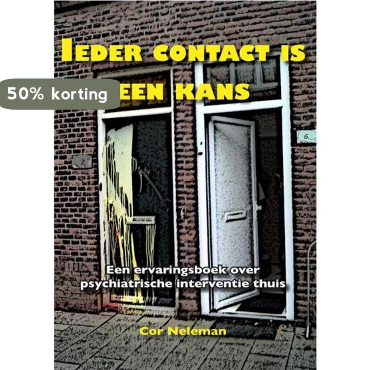 Ieder contact is een kans 9789087593414 Cor Neleman, Boeken, Wetenschap, Zo goed als nieuw, Verzenden