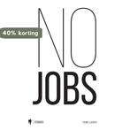 No jobs 9789089315045 Fons Leroy, Verzenden, Gelezen, Fons Leroy