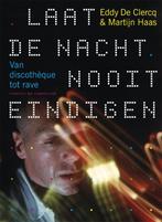 Laat de nacht nooit eindigen 9789059374270 Martijn Haas, Boeken, Verzenden, Zo goed als nieuw, Martijn Haas