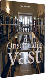 Onschuldig vast 9789491693236 Ton Derksen, Boeken, Verzenden, Gelezen, Ton Derksen