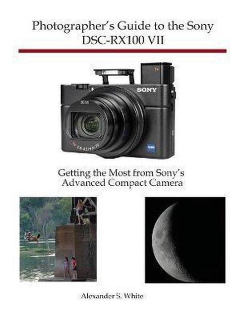 9781937986841 Photographers Guide to the Sony DSC-RX100 VII, Boeken, Studieboeken en Cursussen, Nieuw, Verzenden