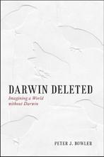 Darwin Deleted 9780226068671 Peter J. Bowler, Boeken, Verzenden, Gelezen, Peter J. Bowler