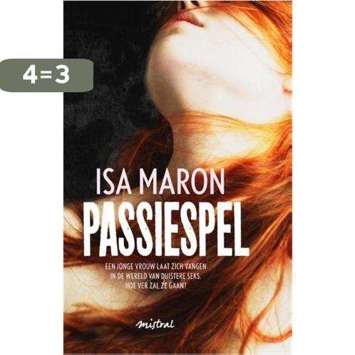 Passiespel 9789049953874 Isa Maron, Boeken, Thrillers, Zo goed als nieuw, Verzenden