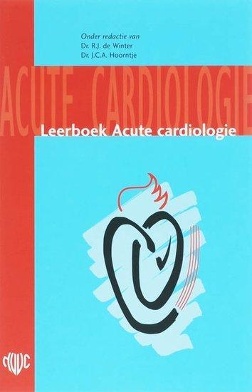 Leerboek Acute cardiologie | 9789031349340, Boeken, Studieboeken en Cursussen, Verzenden
