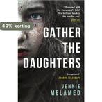 Gather the Daughters 9781472241726 Jennie Melamed, Boeken, Verzenden, Gelezen, Jennie Melamed