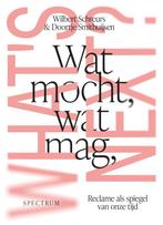 Wat mocht, wat mag, whats next? 9789000392544, Boeken, Verzenden, Zo goed als nieuw, Wilbert Schreurs