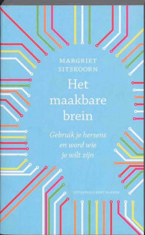 Het maakbare brein 9789035132276 Margriet Sitskoorn, Boeken, Psychologie, Gelezen, Verzenden