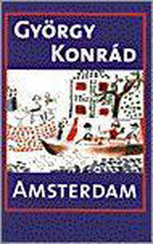 Amsterdam 9789055152438 G. Konrad, Boeken, Romans, Gelezen, Verzenden
