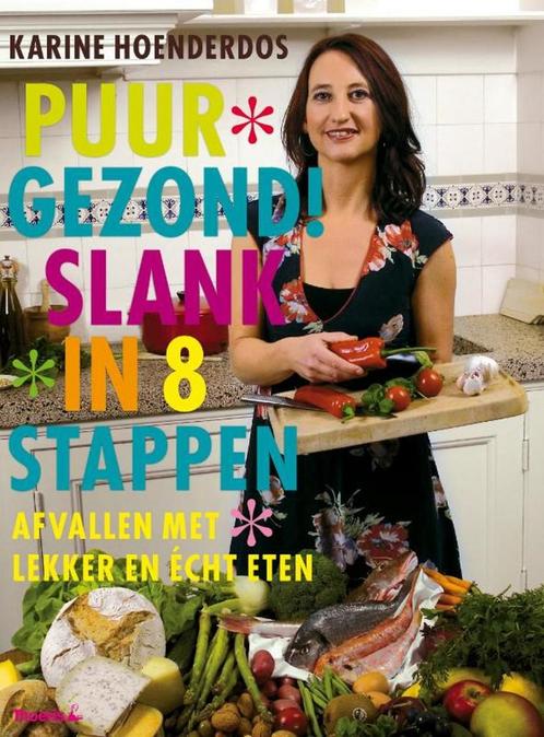 PUUR GEZOND! SLANK IN 8 STAPPEN 9789072219671, Boeken, Kookboeken, Gelezen, Verzenden