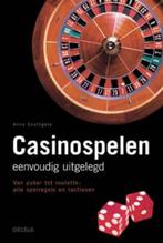 Casinospelen Eenvoudig Uitgelegd 9789044719895 A. Southgate, Verzenden, Zo goed als nieuw, A. Southgate