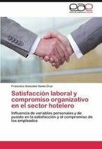 Satisfaccion Laboral y Compromiso Organizativo . Cruz,, Zo goed als nieuw, Francisco Gonz Lez Santa Cruz, Francisco Gonzalez Santa Cruz