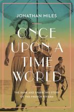 9781838953430 Once Upon a Time World Jonathan Miles, Boeken, Verzenden, Nieuw, Jonathan Miles