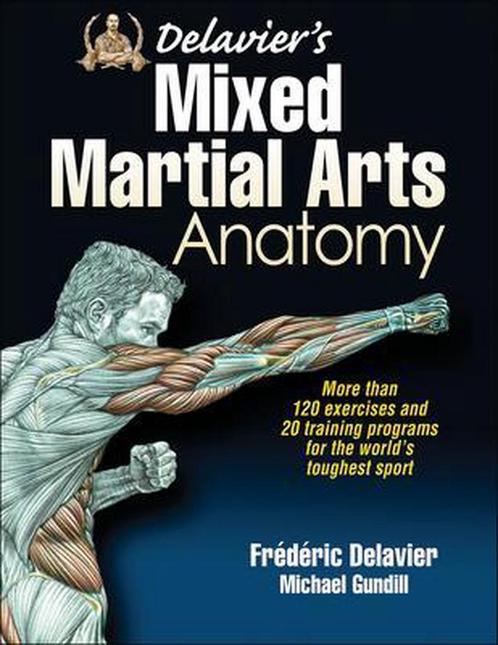 9781450463591 Delaviers Mixed Martial Arts Anatomy, Boeken, Studieboeken en Cursussen, Nieuw, Verzenden