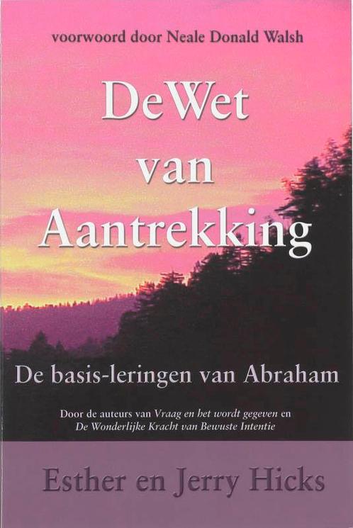 De wet van Aantrekking 9789075636673 J. Hicks, Boeken, Esoterie en Spiritualiteit, Zo goed als nieuw, Verzenden
