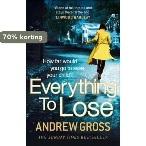Everything to Lose 9780007484461 Andrew Gross, Boeken, Overige Boeken, Gelezen, Verzenden