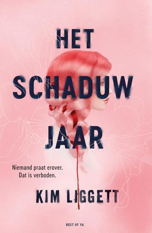 Het schaduwjaar 9789000369768 Kim Liggett, Boeken, Kinderboeken | Jeugd | 13 jaar en ouder, Zo goed als nieuw, Verzenden