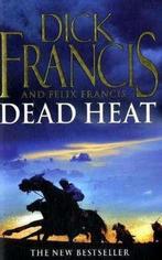 Dead Heat 9780718153656 Felix Francis, Boeken, Verzenden, Gelezen, Felix Francis