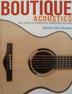Boek : Boutique Acoustics - 180 Years of Hand-Built American, Boeken, Muziek, Nieuw, Instrument
