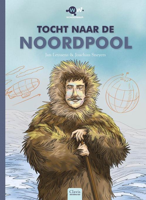 Wonderwaar 5 - Tocht naar de Noordpool (9789044840971), Boeken, Kinderboeken | Kleuters, Nieuw, Verzenden