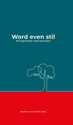 Word even stil 9789089723642 Broeders van het Stille Leven, Boeken, Verzenden, Zo goed als nieuw, Broeders van het Stille Leven