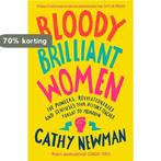 Bloody Brilliant Women The Pioneers, Revolutionaries and, Verzenden, Zo goed als nieuw, Cathy Newman