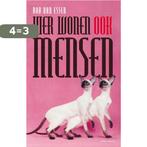 Hier wonen ook mensen 9789025443535 Rob van Essen, Boeken, Verzenden, Gelezen, Rob van Essen