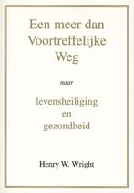 Een meer dan Voortreffelijke Weg 9789081389648 H.W. Wright, Boeken, Verzenden, Gelezen, H.W. Wright