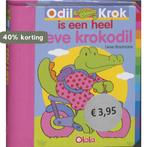 Odil Krok is een hele lieve krokodil 9789088461484, Verzenden, Gelezen, Lieve Boumans