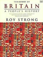 The Story Of Britain: A Peoples History von Roy Strong, Boeken, Taal | Engels, Gelezen, Verzenden