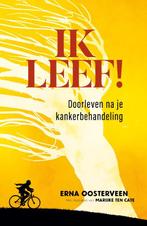 Ik leef! 9789043537674 Erna Oosterveen, Verzenden, Zo goed als nieuw, Erna Oosterveen