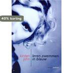 Leren zwemmen in blauw 9789057593741 K. John, Verzenden, Gelezen, K. John