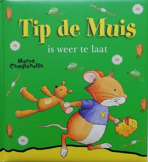 Tip de Muis haast je! 9789086681150 Marco Campanella, Boeken, Prentenboeken en Plaatjesalbums, Gelezen, Verzenden