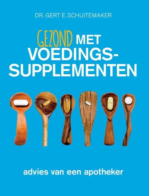 Gezond met voedingssupplementen 9789076161259, Boeken, Gezondheid, Dieet en Voeding, Zo goed als nieuw, Verzenden