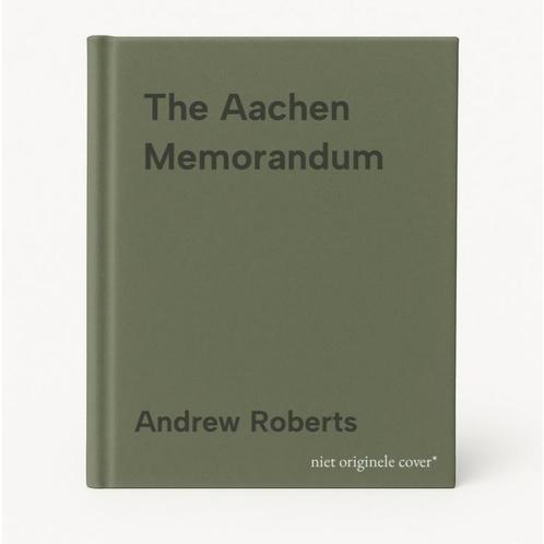 The Aachen Memorandum 9780297816195 Andrew Roberts, Boeken, Taal | Engels, Gelezen, Verzenden