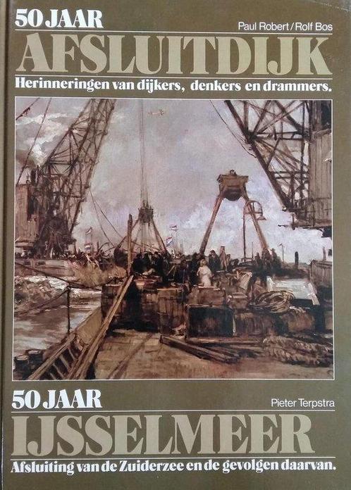 Vijftig jaar afsluitdijk 9789022818473 Terpstra, Boeken, Overige Boeken, Gelezen, Verzenden