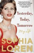 Loren, Sophia : Yesterday, Today, Tomorrow: My Life, Gelezen, Sophia Loren, Verzenden