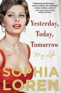 Loren, Sophia : Yesterday, Today, Tomorrow: My Life, Boeken, Biografieën, Gelezen, Verzenden