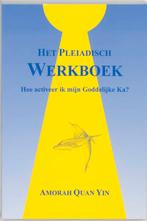 Het Pleiadisch werkboek 9789075636093 A. Quan Yin, Verzenden, Gelezen, A. Quan Yin