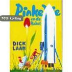 Pinkeltje en de raket 9789041012647 Dick Laan, Verzenden, Zo goed als nieuw, Dick Laan