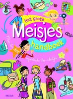 Het Grote Meisjes Handboek 9789044725384, Verzenden, Gelezen